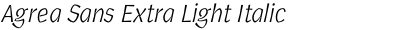 Agrea Sans Extra Light Italic