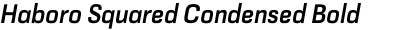 Haboro Squared Condensed Bold Italic