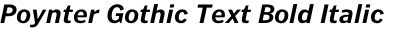 Poynter Gothic Text Bold Italic