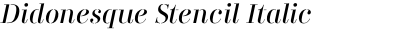 Didonesque Stencil Italic