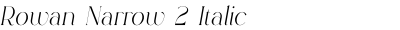 Rowan Narrow 2 Italic