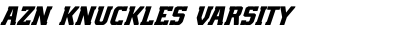 AZN Knuckles Varsity Defined Italic