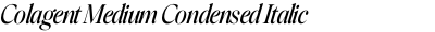 Colagent Medium Condensed Italic