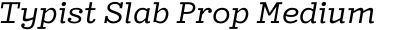 Typist Slab Prop Medium Italic