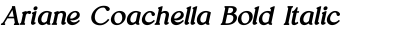 Ariane Coachella Bold Italic