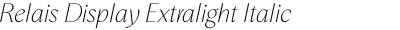 Relais Display Extralight Italic