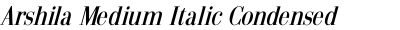 Arshila Medium Italic Condensed
