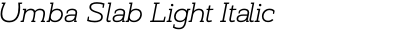 Umba Slab Light Italic