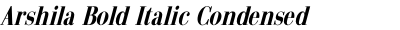 Arshila Bold Italic Condensed