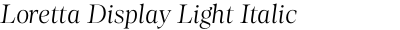 Loretta Display Light Italic