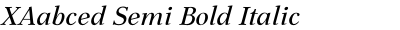 XAabced Semi Bold Italic