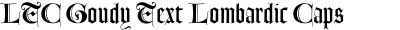 LTC Goudy Text Lombardic Caps
