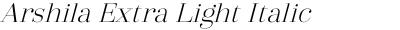 Arshila Extra Light Italic