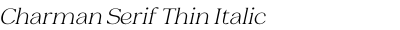 Charman Serif Thin Italic