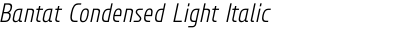 Bantat Condensed Light Italic