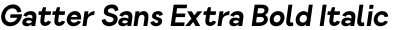 Gatter Sans Extra Bold Italic