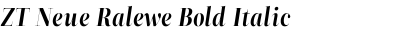 ZT Neue Ralewe Bold Italic