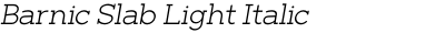 Barnic Slab Light Italic
