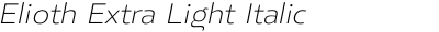 Elioth Extra Light Italic