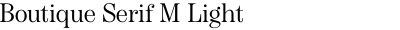 Boutique Serif M Light