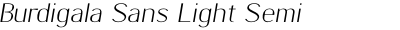 Burdigala Sans Light Semi Expanded Italic