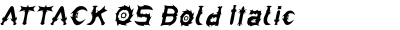 ATTACK OS Bold Italic