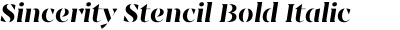 Sincerity Stencil Bold Italic