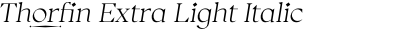 Thorfin Extra Light Italic