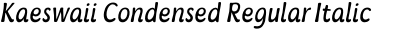 Kaeswaii Condensed Regular Italic