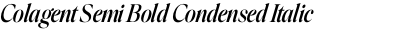 Colagent Semi Bold Condensed Italic