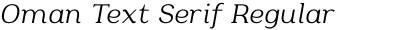 Oman Text Serif Regular  Italic