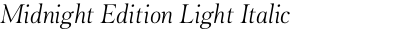 Midnight Edition Light Italic