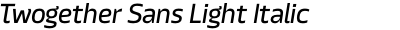 Twogether Sans Light Italic
