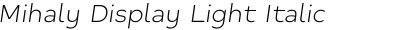 Mihaly Display Light Italic