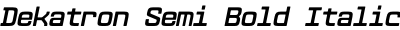 Dekatron Semi Bold Italic
