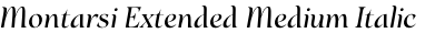 Montarsi Extended Medium Italic