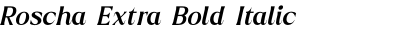 Roscha Extra Bold Italic