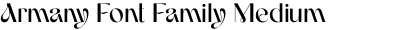 Armany Font Family Medium