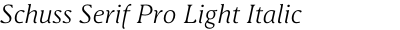 Schuss Serif Pro Light Italic