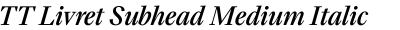 TT Livret Subhead Medium Italic