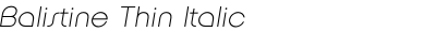 Balistine Thin Italic