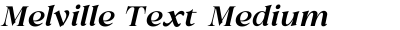 Melville Text Medium Italic