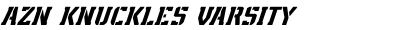AZN Knuckles Varsity Stencil Light Italic