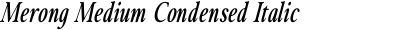 Merong Medium Condensed Italic