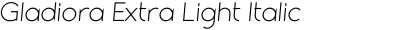 Gladiora Extra Light Italic