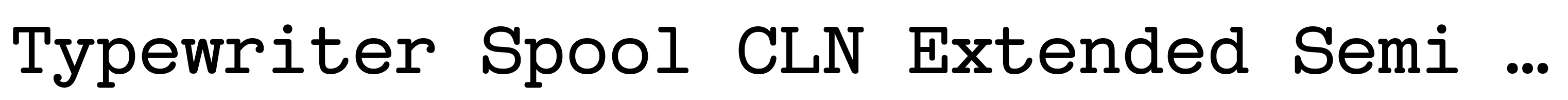 Typewriter Spool CLN Extended Semi Bold