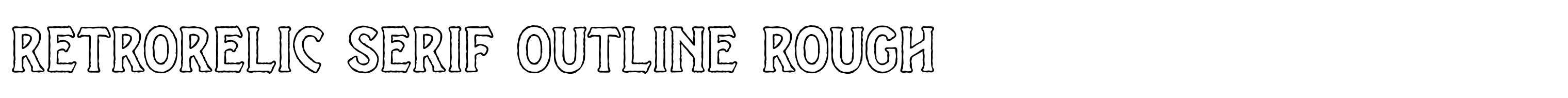 Retrorelic Serif Outline Rough
