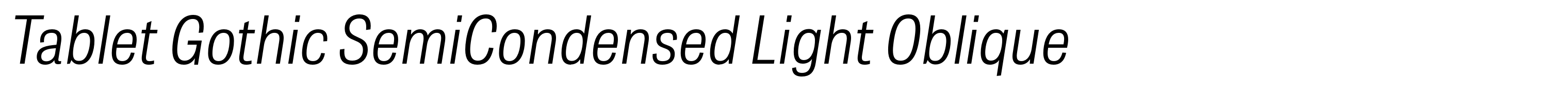 Tablet Gothic SemiCondensed Light Oblique