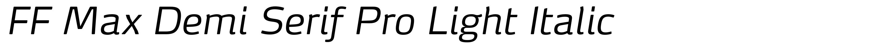 FF Max Demi Serif Pro Light Italic