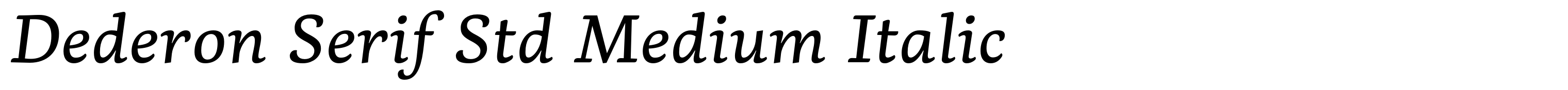 Dederon Serif Std Medium Italic